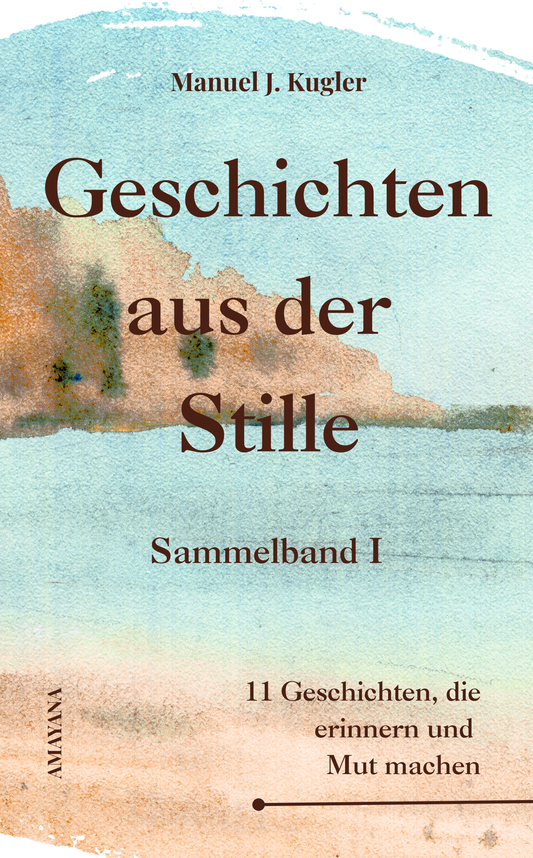 Buch: Geschichten aus der Stille - Sammelband I