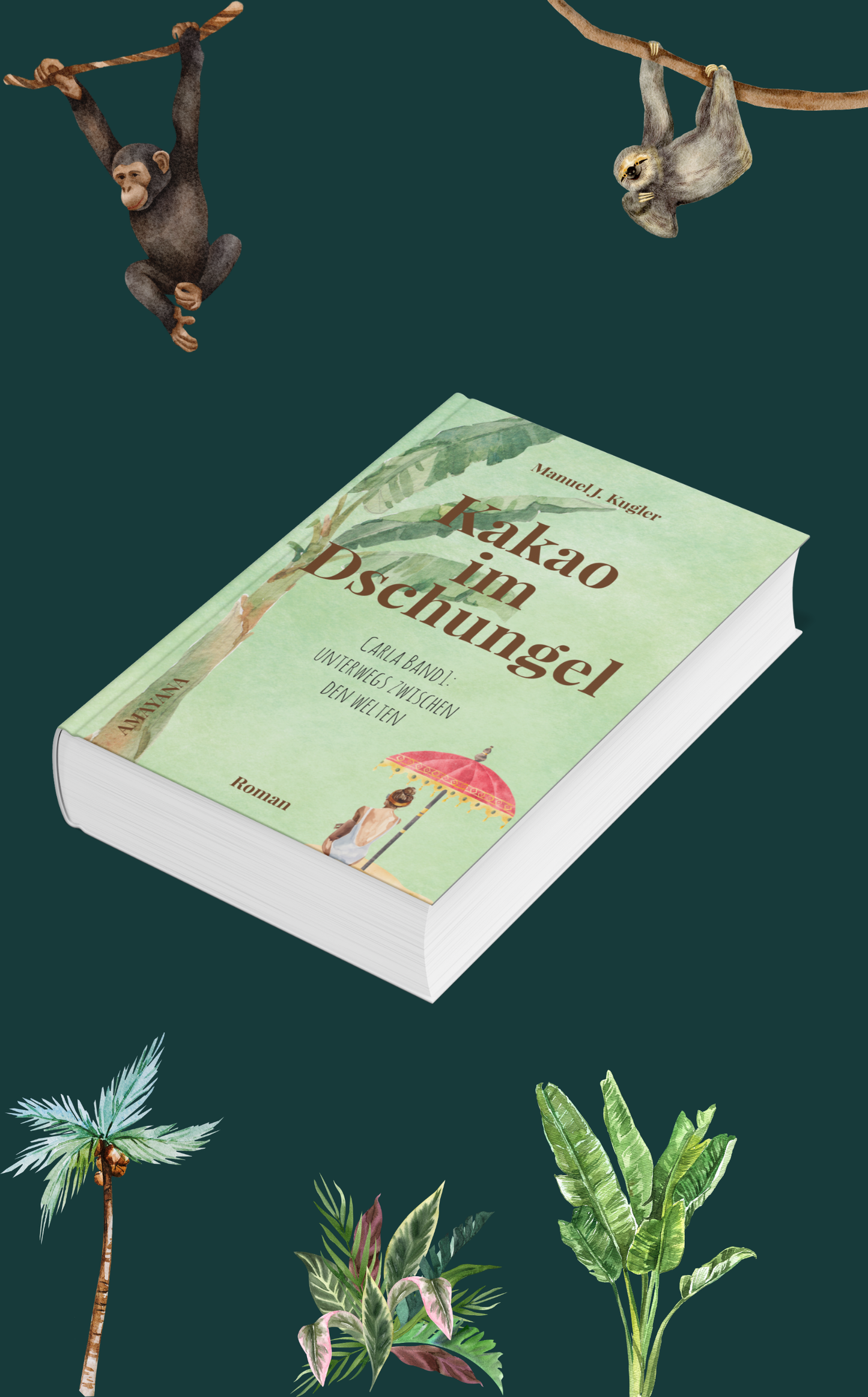 Buch: Kakao im Dschungel - Carla Band 1: Unterwegs zwischen den Welten